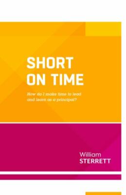 Short on Time: How do I make time to lead and learn as a principal? (ASCD - GOOD