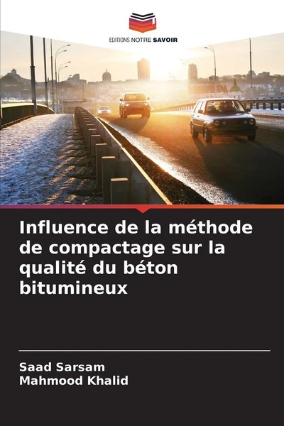 Saad Sarsam (U. A.) | Influence De La MéThode De Compactage Sur La Qualité Du...-image