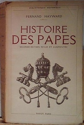 Hayward fernand HISTOIRE DES PAPES PAYOT