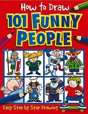How to Draw 101 Funny People How to Draw By Dan Green