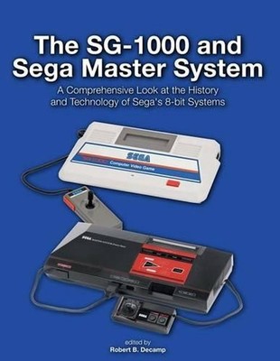 The SG-1000 and Sega Master System: A Comprehensive Look at the History and Tech