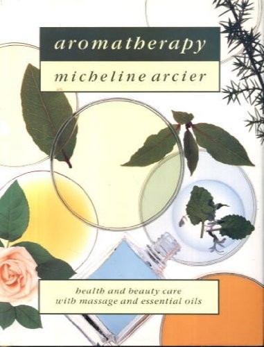 Aromatherapy By Micheline Arcier - Picture 1 of 1