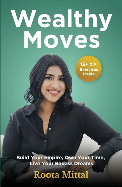Wealthy Moves | Roota Mittal | Taschenbuch | Englisch | 2025 | Roota Mittal-image