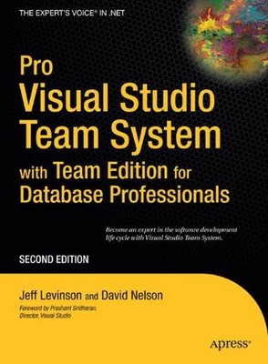 PRO VISUAL STUDIO TEAM SYSTEM WITH TEAM EDITION FOR By David Nelson & Jeff NEW