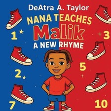Nana Teaches Malik A New Rhyme by Deatra Taylor Paperback Book