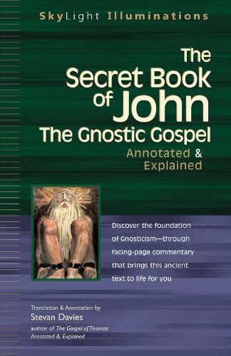 The Secret Book of John: The Gnostic Gospel - Annotated & Explained (Skylight - Picture 2 of 2