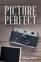 Laverne Shaw | Picture Perfect | Taschenbuch | Englisch (2018) | Xlibris US