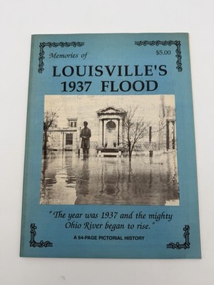 Louisville 1937 Flood Pictorial History Book Map Kentucky Ohio River Photos