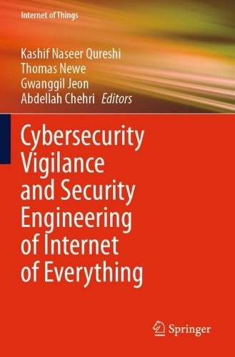 Cybersecurity Vigilance and Security Engineering of Internet ... - 9783031451645