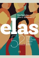 Elas 52 Mulheres Da BíBlia Que Marcaram A HistóRia Do Povo De Deus Taschenbuch