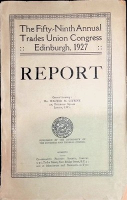 Report of Proceedings at the 59th Annual Trades Union Congress, Held at Edinburg