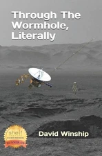 Through The Wormhole, Literally by David Winship (English) Paperback Book