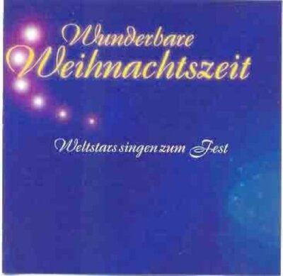 Wunderbare Weihnachtszeit-Weltstars singen zum Fest - 3 CD - Tölzer Knabencho...
