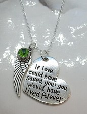 "If love could have saved you..." Memorial Necklace Sympathy Funeral Gift