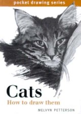 Cats: How to Draw Them by Melvyn Petterson: Used