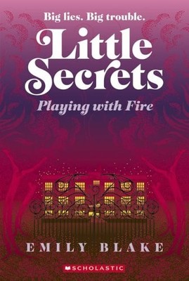 Little Secrets #1: Playing With Fire by Blake, Emily, Acceptable Book