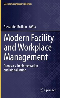 Modern Facility and Workplace Management - 9783030353162