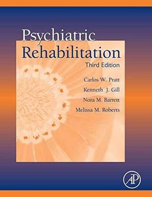 Psychiatric Rehabilitation, Third - Hardcover, by Pratt Carlos W.; - Acceptable