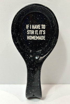 Boston Warehouse Black Speckled ''If I have To Stir It, It's Homemade'' Spoon Rest