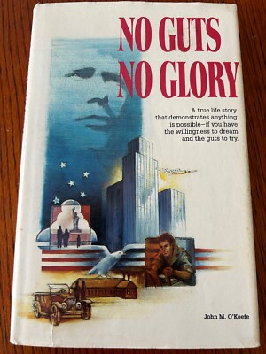 no guts no glory John o keefe Hardcover, 1985