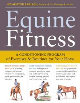 Equine Fitness: A Program of Exercises and Routines for Your Horse - GOOD