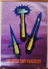 Affiche sécurité ces outils sont dangereux de Trochon des années 50