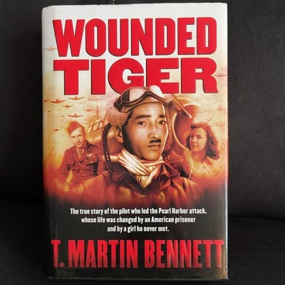 Wounded Tiger Pearl Harbor Pilot True Story HC DJ Illus T. Martin Bennett 2023