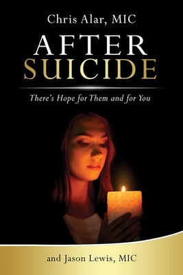 After Suicide: There's Hope for Them and You