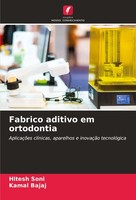 Fabrico Aditivo Em Ortodontia Hitesh Soni
