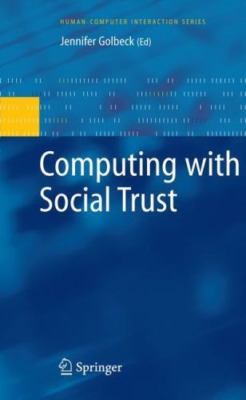 Computing with Social Trust and Reputation, Hardcover by Golbeck, Jennifer (E...