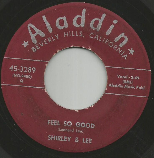 Shirley & Lee* - Feel So Good / You'd Be Thinking Of Me (7