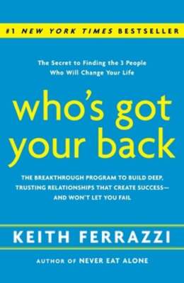Who's Got Your Back: The Breakthrough Program to Build Deep, Trusting: Used