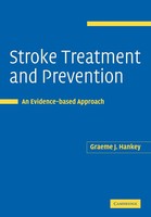 Stroke Treatment And Prevention | An Evidence-Based Approach | Graeme Hankey