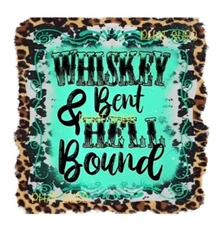 Sublimation Print Whiskey Bent Ready to Press Heat Transfer