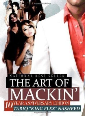 Art of Mackin Tariq King Flex Nasheed Paperback Book Prostitution Escort Sex