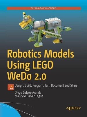 Robotics Models Using LEGO WeDo 2.0 - 9781484268452