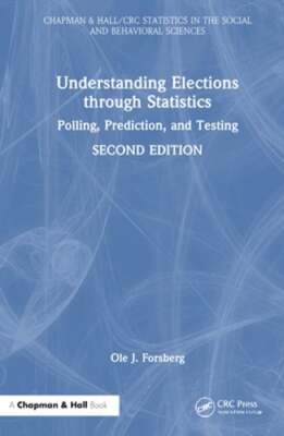 Understanding Elections Through Statistics: Polling, Prediction, and Testing
