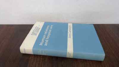 			Human Relations And Hospital Care, Ann Cartwright, Routledge and 		
