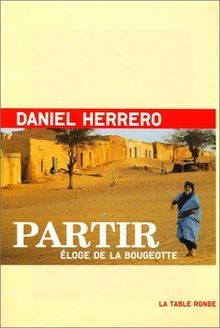 Partir : Eloge de la bougeotte von Herrero, Daniel | Buch | Zustand gut