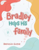 Brendah Gaine | Bradley Helps His Family | Taschenbuch | Englisch (2021)