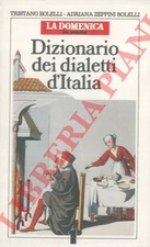 Dizionario dei dialetti d'talia. (2-38454)