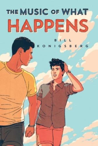 Thumbnail - Bill Konigsberg Music Of What Happens (taschenbuch)