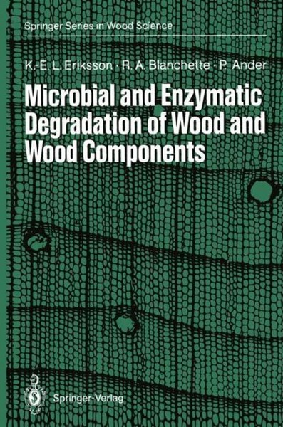 Microbial And Enzymatic Degradation Of Wood And Wood Components Robert A. Blanch-image