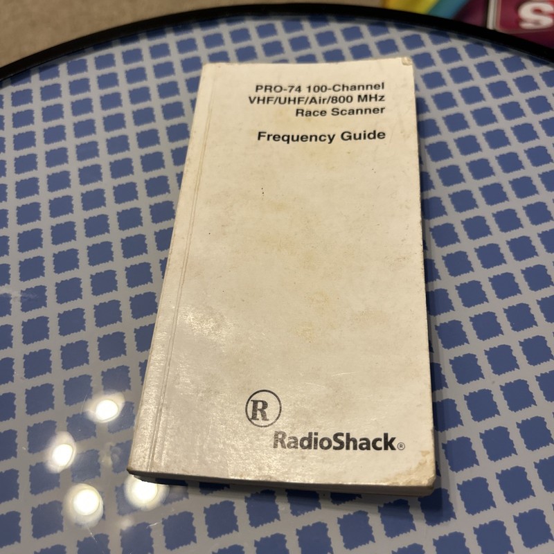 RADIO SHACK PRO-74 100-Channel VHF-UHF/Air/800 MHz race scanner frequency guide