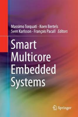 Smart Multicore Embedded Systems, Paperback by Torquati, Massimo (EDT); Berte...