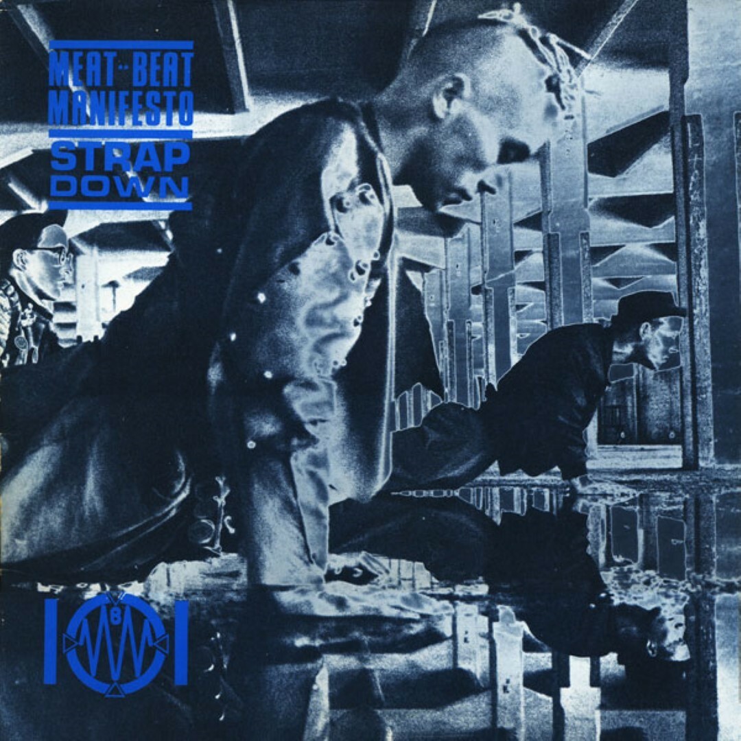 Meat Beat Manifesto Strap Down (Roar Of The Underground) 3 track