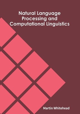 Natural Language Processing and Computational Linguistics [Hardcover]