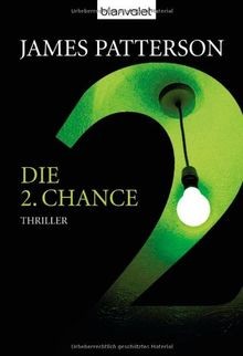 Die 2. Chance. Thriller von James Patterson | Buch | Zustand gut