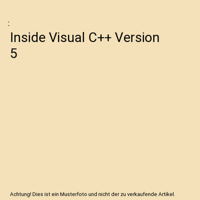 Inside Visual C++ Version 5