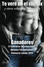 TE VERE EN EL CLIMAX Y OTROS RELATOS PECAMINOSOS (SPANISH By Ruiz Alfredo Islas